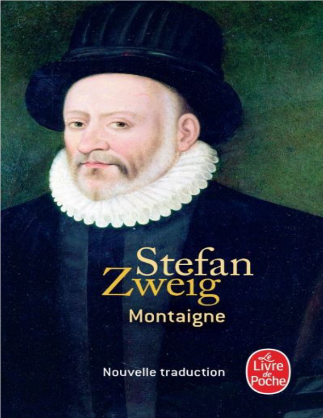 Book cover of Montaigne: le Seigneur by Stefan Zweig Book cover of Montaigne: le Seigneur by Stefan Zweig